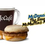 The Sausage McMuffin® Meal Deal